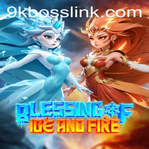 Discover the Epic World of BlessingofIceandFire: Conquer the Mighty 9KBOSS