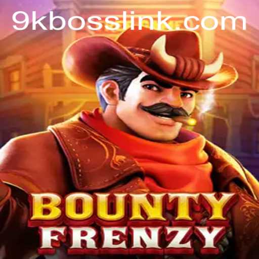 Mastering the Digital Frontier: An In-Depth Look at BountyFrenzy and the Powerful 9KBOSS