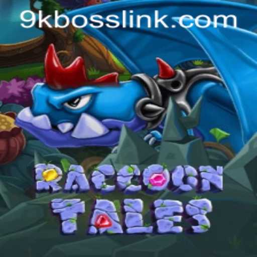 Exploring the Enchanting World of RaccoonTales and the Legendary 9KBOSS