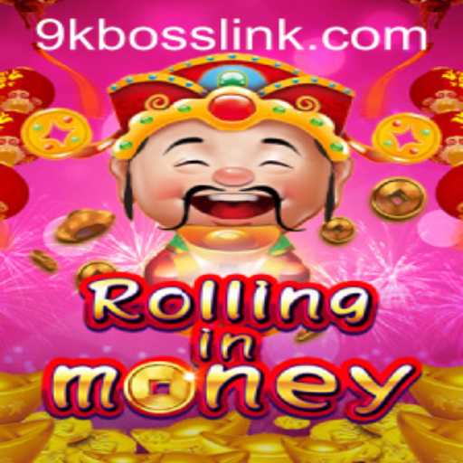 Discover the Thrills of RollingInMoney: Your Ultimate Guide to 9KBOSS